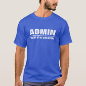 Beheerder van mijn eigen domein t-shirt (Voorkant)
