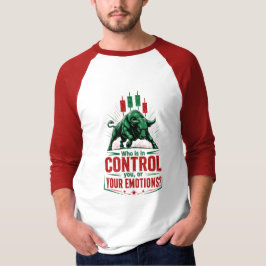 Beheers Je Emoties Stier Handelsmentaliteit Ontwer T-shirt
