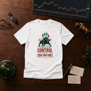 Beheers Je Emoties Stier Handelsmentaliteit Ontwer T-shirt