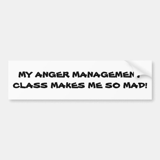Beheersing van woede maakt me kwaad bumpersticker (Voorkant)