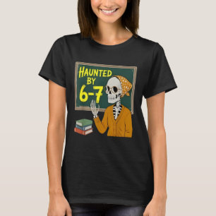 Behekst door 6-7 Grappige Leraar 67 Halloween Skel T-shirt
