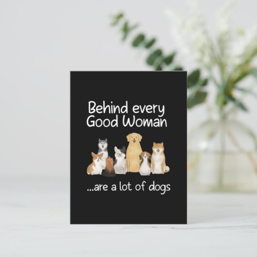 Behind Every Good Woman Are A Lot Of Dogs Gift Briefkaart (Staand voorkant)