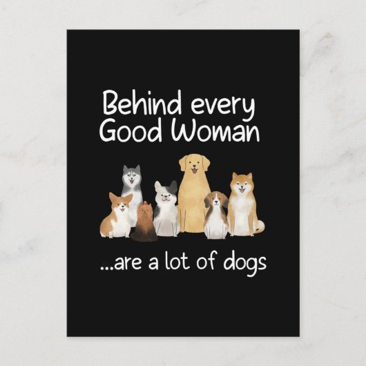 Behind Every Good Woman Are A Lot Of Dogs Gift Briefkaart (Voorkant)