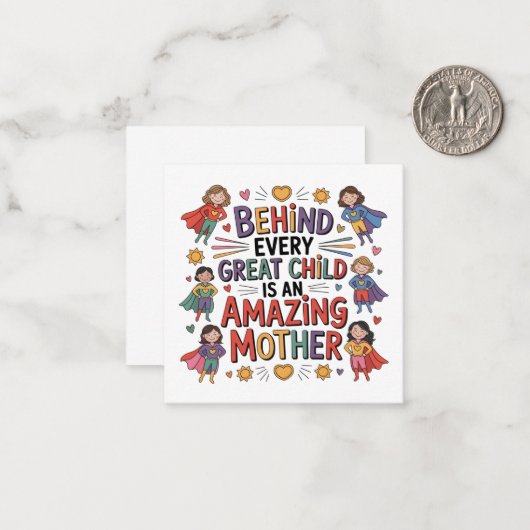 Behind Every Great Child Is An Amazing Mother Notitiekaartje (Voorkant / Achterkant in situ)