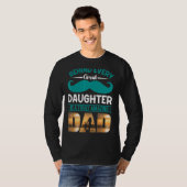 Behind Every Great Daughter Is A Truly Amazing Dad T-shirt (Voorkant volledig)
