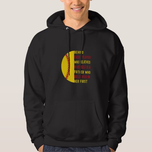 Behind Every Player Is A Father  Softball Dad Daug Hoodie (Voorkant)