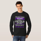 Behind Every Scar Prematurity Awareness 1 T-shirt (Voorkant volledig)