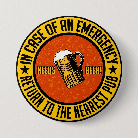 BEHOEFTE AAN BIER! knoop Ronde Button 7,6 Cm (Voorkant)