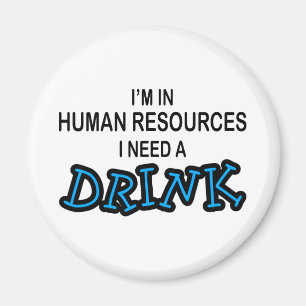 Behoefte aan Drink - Personeel Magneet