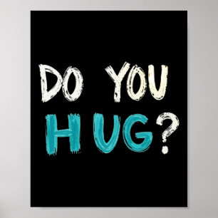Behoefte aan een knuffel Schattige Grappig - Gezon Poster