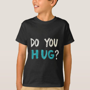 Behoefte aan een knuffel Schattige Grappig - Gezon T-shirt