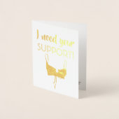 Behoefte aan ondersteuning - Grappig bruidsmeisje  Folie Kaarten (Voorkant)