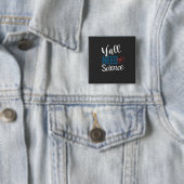 BEHOEFTE AAN WETENSCHAP VIERKANTE BUTTON 5,1 CM (In situ)