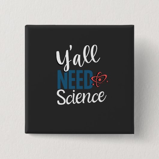 BEHOEFTE AAN WETENSCHAP VIERKANTE BUTTON 5,1 CM (Voorkant)