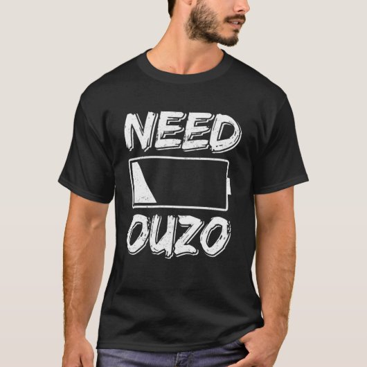 Behoefte Ouzo Geen Batterij Herladen met Ouzo Part T-shirt (Voorkant)