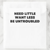 Behoefte weinig minder ongerustheid rechthoekige sticker (Tas)