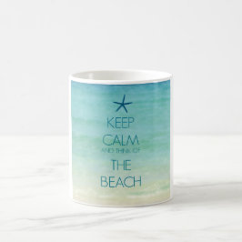 BEHOORT DE KALM EN DENK AAN DE BEACH FOTO-MOK KOFFIEMOK