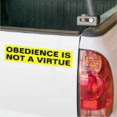 Behoorzaamheid is geen deugd bumpersticker (Op Truck)