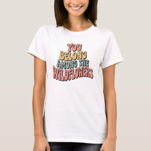 Behoren Tot De Wilde Bloemen - ِِKleurrijk T-shirt