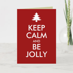 BEHOUD CALM EN BLIJF JOLLY FEESTDAGEN KAART