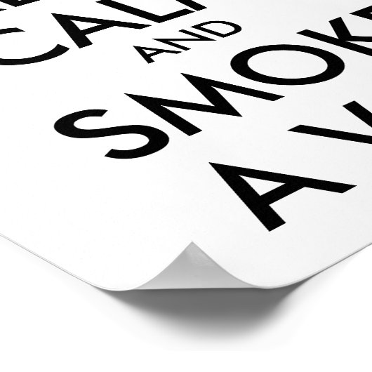 BEHOUD CALM EN ROOKJE EEN VAPE - Achtergrond wijzi Poster (Hoek)