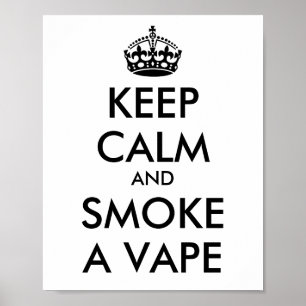 BEHOUD CALM EN ROOKJE EEN VAPE - Achtergrond wijzi Poster