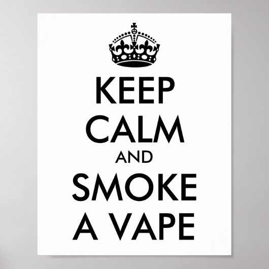 BEHOUD CALM EN ROOKJE EEN VAPE - Achtergrond wijzi Poster (Voorkant)