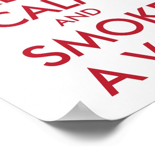 BEHOUD CALM EN ROOKJE EEN VAPE - Achtergrond wijzi Poster (Hoek)