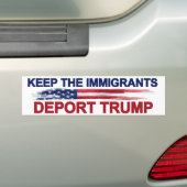 Behoud de immigranten deporttrump bumpersticker (Op auto)