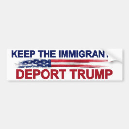 Behoud de immigranten deporttrump bumpersticker