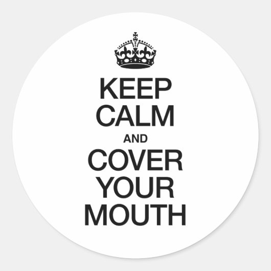 BEHOUD DE KALK EN HOESJE UW MOUTH RONDE STICKER (Voorkant)