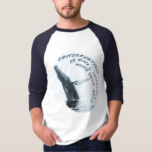 Behoud is alleen succesvol met uw hulp t-shirt