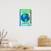 Behoud IT Green Planet Earth Environment Eco Poster (Keuken)