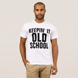 BEHOUD IT OUDE SCHOOL Funny T-shirts