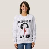 BEHOUD IT WEIRD FUNNY LADIES T-Shirts (Voorkant volledig)