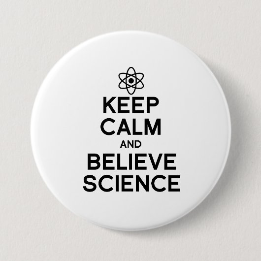 BEHOUD KALM EN GELOOF WETENSCHAP RONDE BUTTON 7,6 CM (Voorkant)