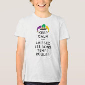 BEHOUD KALM EN LAISSEZ LES BONS TEMPS ROULER Tri-Blend SHIRT (Voorkant)