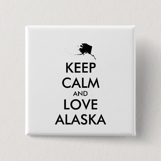  BEHOUD KALM EN VERLIES ALASKA VIERKANTE BUTTON 5,1 CM (Voorkant)