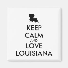  BEHOUD KALM EN VERLIES LOUISIANA MAGNEET