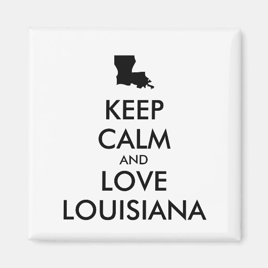  BEHOUD KALM EN VERLIES LOUISIANA MAGNEET (Voorkant)