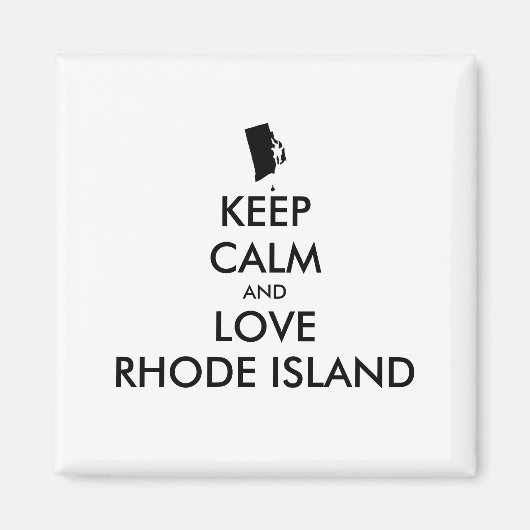  BEHOUD KALM EN VERLIES RHODE ISLAND MAGNEET (Voorkant)