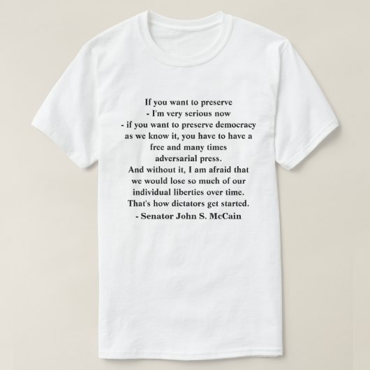 Behoud van de democratie citaat van senator John M T-shirt (Design voorkant)