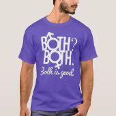 Beide. Beide? Beide is goed T-shirt (Voorkant)