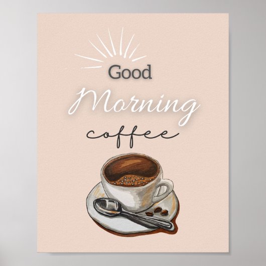 Beige Bruin Goedemorgen Koffie Art Poster (Voorkant)