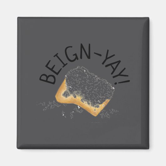 Beign Yay New Orleans Nola Beignet Pastry Foodie  Magneet (Voorkant)