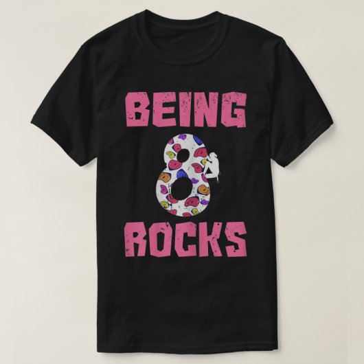 Being 8 Rocks Birthday Girl T-shirt (Design voorkant)