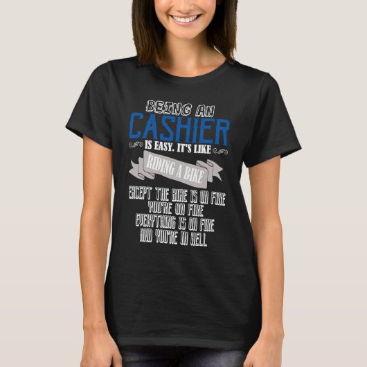 Being a cashier is easy  Profession career worker  T-shirt (Voorkant)
