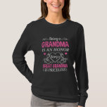 Being A Grandma Is An Honor A Great Grandma Is T-shirt<br><div class="desc">Being A Grandma Is An Honor A Great Grandma Is Priceless Tee Shirt. Perfect gift for your dad,  mom,  papa,  men,  women,  friend and Famy members on Thanksgiving Day,  Christmas Day,  Mothers Day,  Fathers Day,  4th of July,  1776 Independent day,  Veterans Day,  Halloween Day,  Patrick's Day</div>