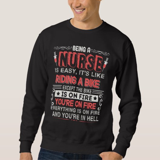 Being A Nurse Is Easy It Like Riding A Bike Tee Trui (Voorkant)