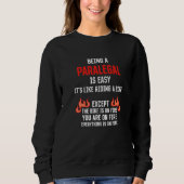 Being a Paralegal Is Easy Legal Assistant Humor Trui (Voorkant)
